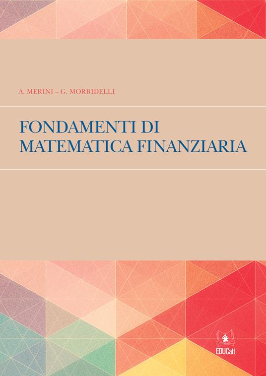 FONDAMENTI DI MATEMATICA FINANZIARIA