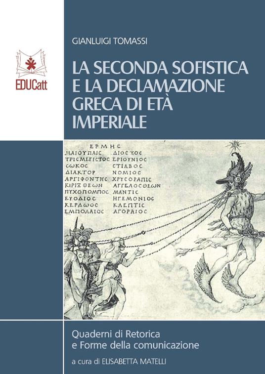 LA SECONDA SOFISTICA E LA DECLAMAZIONE GRECA DI ETA' IMPERIALE