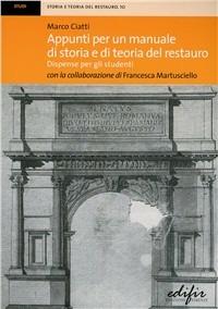 Appunti per un manuale di storia e di teoria del restauro