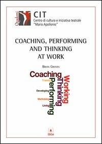 COACHING, PERFORMING AND THINKING AT WORK - QUADERNI CIT