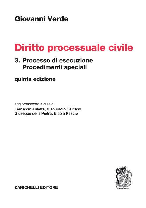 Diritto processuale civile. Vol. 3: Processo di esecuzione.