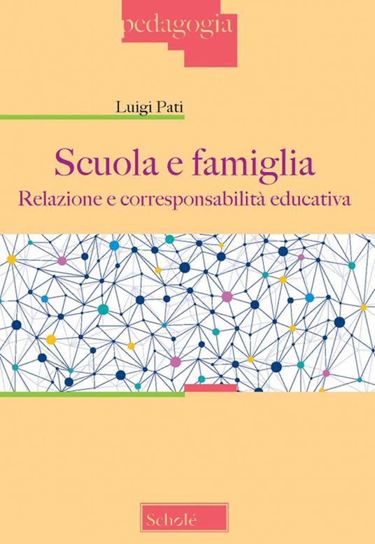 Scuola e famiglia - Relazione e corresponsabilità educativa