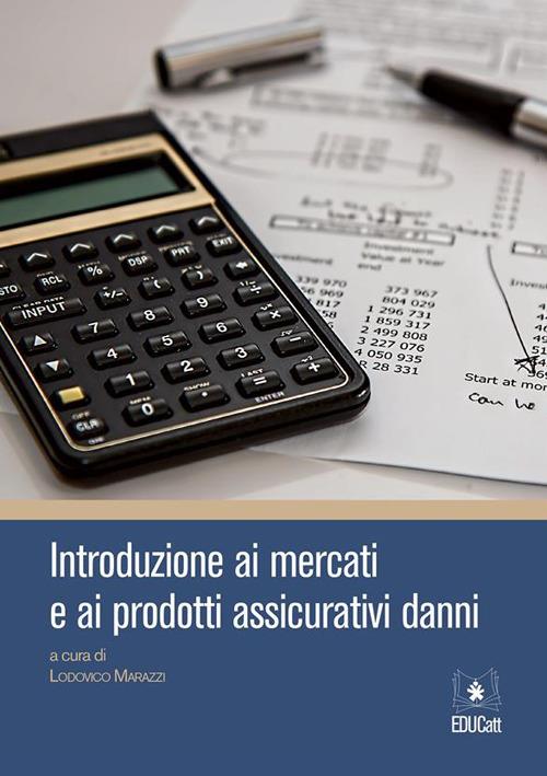 Introduzione ai mercati e ai prodotti assicurativi danni
