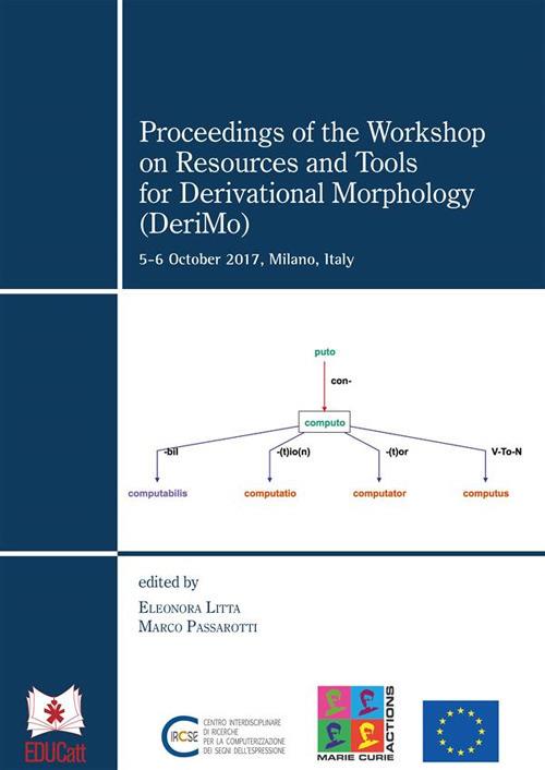 Proceedings of the Workshop on Resources and Tools form Derivational Morphology (DeriMo)