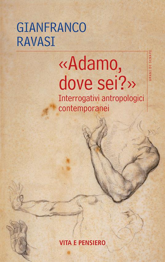 Adamo dove sei? Interrogativi antropologici contemporanei