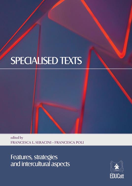 SPECIALISED TEXTS. FEATURES, STRATEGIES AND INTERCULTURAL ASPECTS