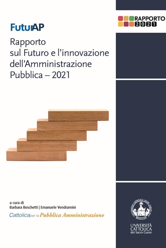 FUTURAP. RAPPORTO SUL FUTURO E L'INNOVAZIONE DELL'AMMINISTRAZIONE PUBBLICA - 2021