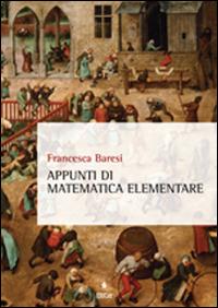 APPUNTI DI MATEMATICA ELEMENTARE