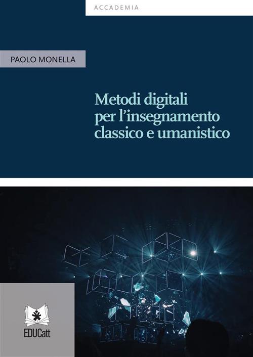 METODI DIGITALI PER L'INSEGNAMENTO CLASSICO E UMANISTICO