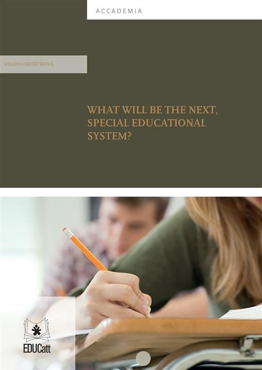 WHAT WILL BE THE NEXT, SPECIAL EDUCATIONAL SYSTEM?