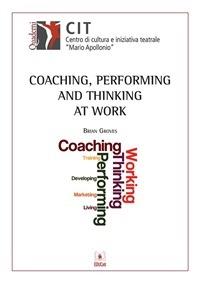 COACHING, PERFORMING AND THINKING AT WORK - QUADERNI CIT