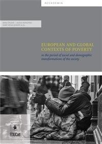 EUROPEAN AND GLOBAL CONTEXTS OF POVERTY IN THE PERIOD OF SOCIAL AND DEMOGRAPHIC TRANSFORMATIONS OF