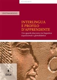 INTERLINGUA E PROFILO D'APPRENDENTE.
