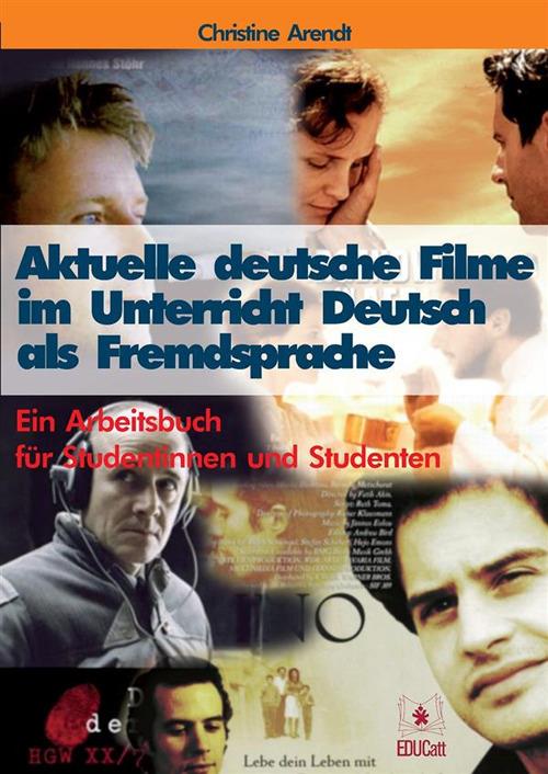 AKTUELLE DEUTSCHE FILME IM UNTERRICHT DEUTSCH ALS FREMDSPRACHE