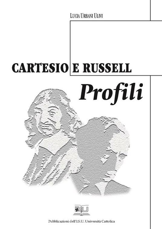 CARTESIO E RUSSELL. PROFILI