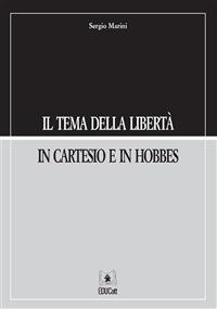 IL TEMA DELLA LIBERTA' IN CARTESIO E HOBBES