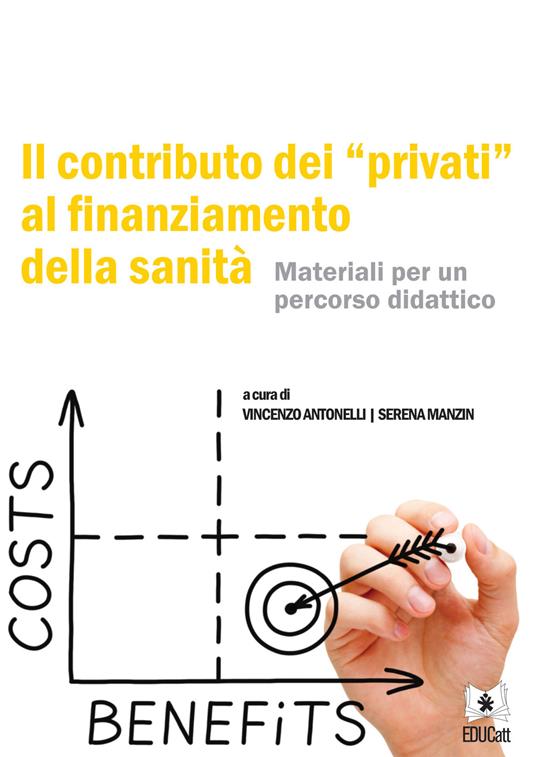 IL CONTRIBUTO DEI PRIVATI AL FINANZIAMENTO DELLA SANITA'
