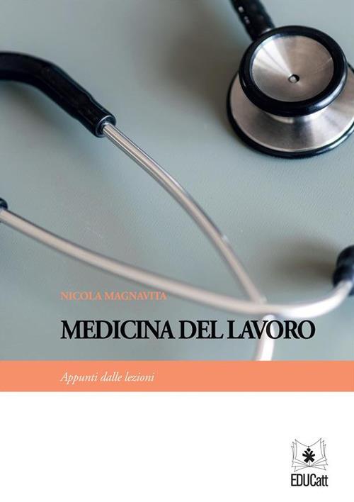 MEDICINA DEL LAVORO. APPUNTI DALLE LEZIONI