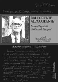 DALL'ORIENTE ALL'OCCIDENTE. ITINERARI LINGUISTICI DI GIANCARLO BOLOGNESI