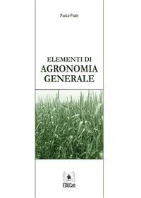 ELEMENTI DI AGRONOMIA GENERALE