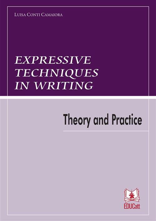 EXPRESSIVE TECHNIQUES IN WRITING. THEORY AND PRACTICE