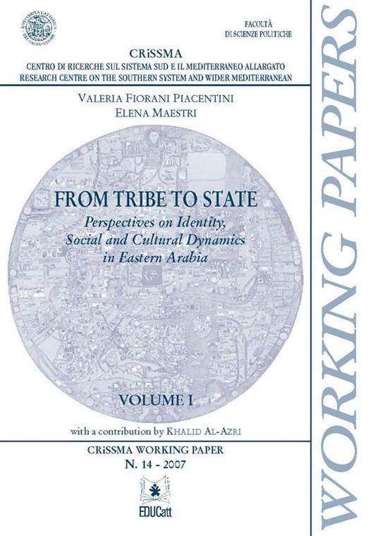 FROM TRIBE TO STATE. VOL. I. CRISSMA WORKING PAPER N.14-2007