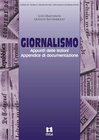 GIORNALISMO APPUNTI DELLE LEZIONI APPENDICE DI DOCUMENTAZIONE
