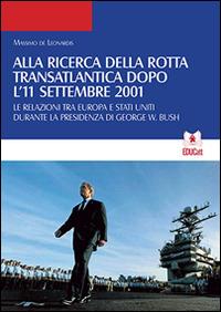 ALLA RICERCA DELLA ROTTA TRANSATLANTICA DOPO L'11 SETTEMBRE 2001 (QDSP 9/10 2016)