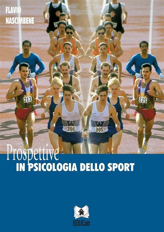 PROSPETTIVE IN PSICOLOGIA DELLO SPORT