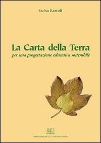 LA CARTA DELLA TERRA PER UNA PROGETTAZIONE EDUCATIVA SOSTENIBILE