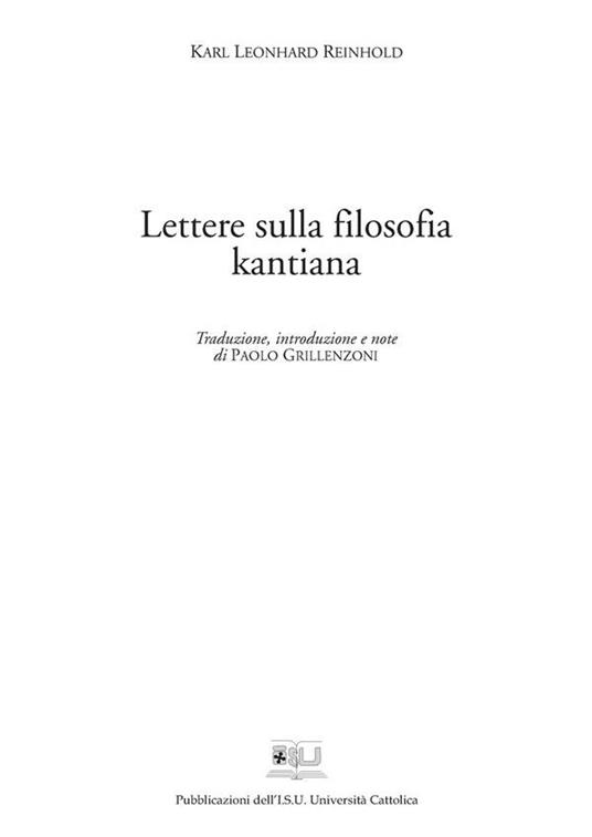 LETTERE SULLA FILOSOFIA KANTIANA (TRADUZIONE, INTRODUZIONE E NOTE DI PAOLO GRILLENZONI