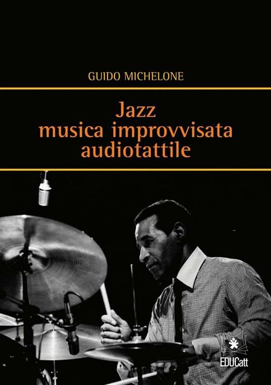 JAZZ MUSICA IMPROVVISATA AUDIOTATTILE