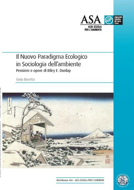 IL NUOVO PARADIGMA ECOLOGICO IN SOCIOLOGIA DELL'AMBIENTE