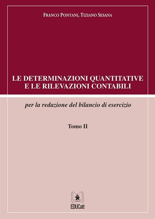 LE DETERMINAZIONI QUANTITATIVE E LE RILEVAZIONI CONTABILI TOMO II - SEC. EDIZIONE