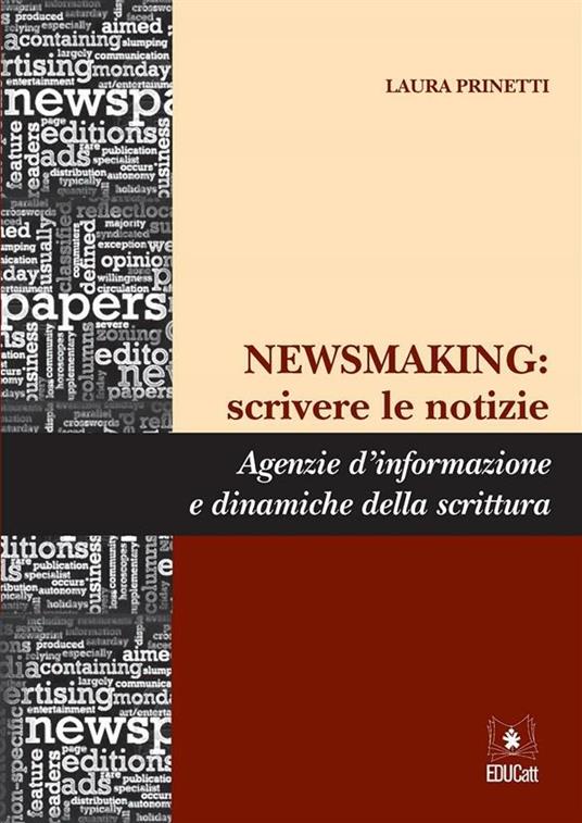 NEWSMAKING: SCRIVERE LE NOTIZIE