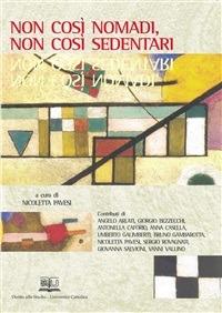 NON COSÌ NOMADI, NON COSÌ SEDENTARI