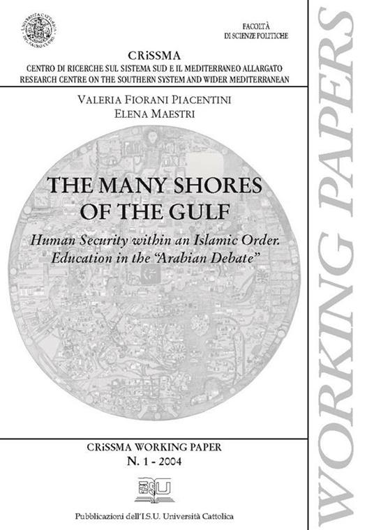 THE MANY SHORES OF THE GULF. CRISSMA WORKING PAPER N. 1-2004
