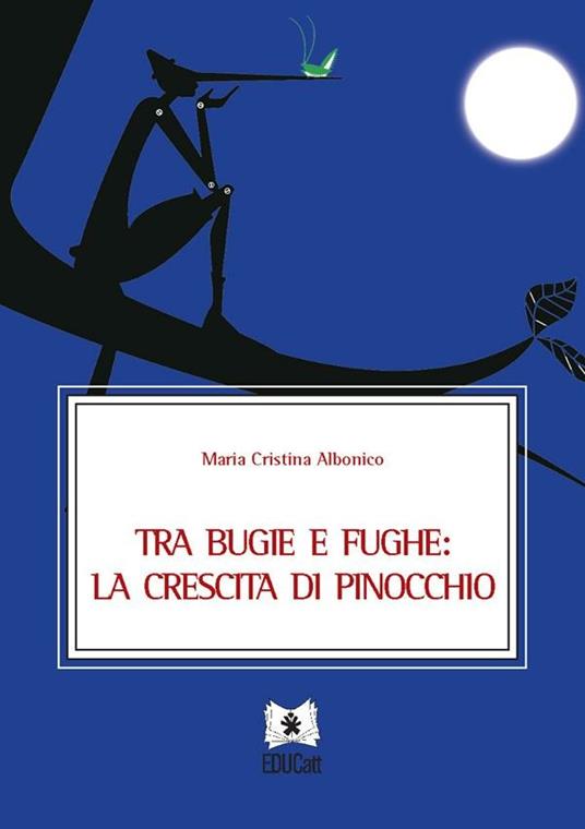 TRA BUGIE E FUGHE: LA CRESCITA DI PINOCCHIO