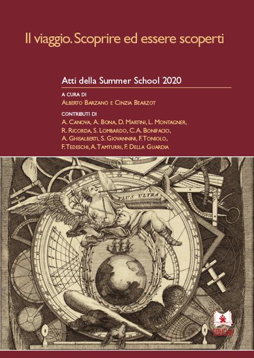Il viaggio. Scoprire ed essere scoperti Atti della Summer School 2020