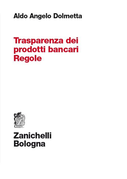 Trasparenza dei prodotti bancari Regole