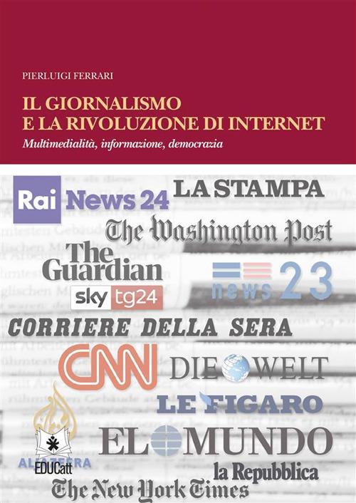 IL GIORNALISMO E LA RIVOLUZIONE DI INTERNET