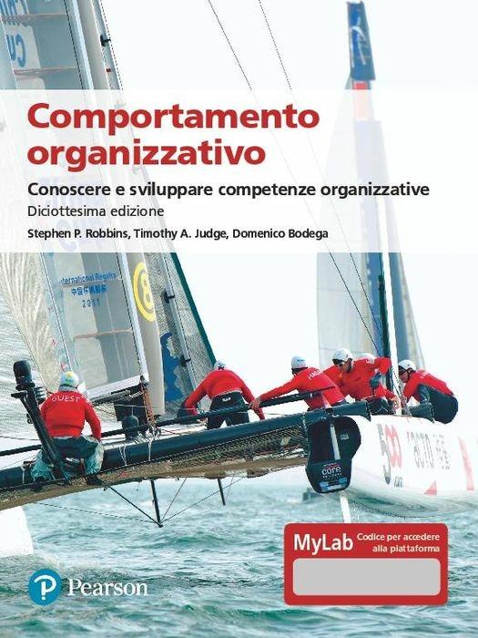 Comportamento organizzativo. Conoscere e sviluppare competenze organizzative