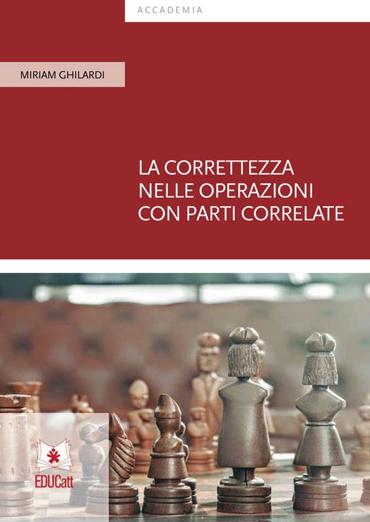 LA CORRETTEZZA NELLE OPERAZIONI CON PARTI CORRELATE