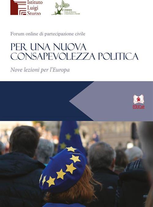 Per una nuova consapevolezza politica