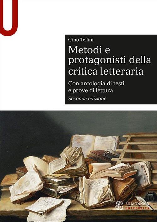 Metodi e protagonisti della critica letteraria