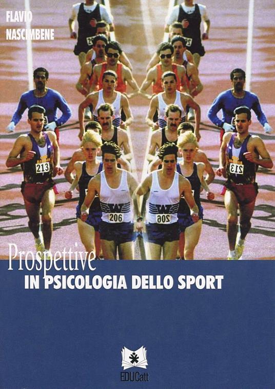 PROSPETTIVE IN PSICOLOGIA DELLO SPORT
