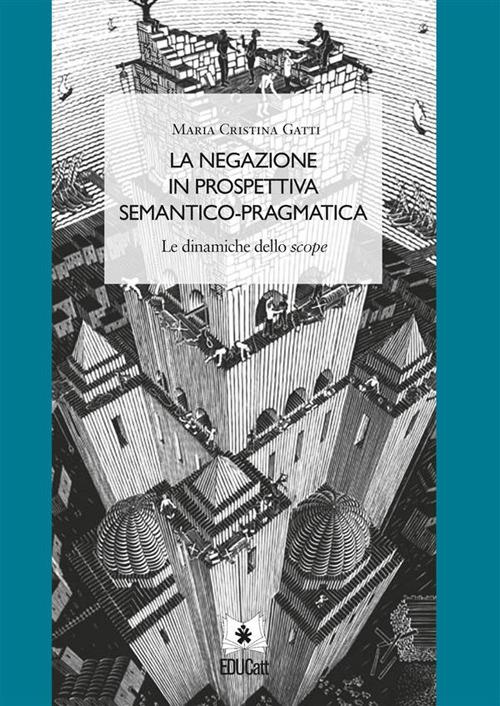 La negazione in prospettiva semantico-pragmatica