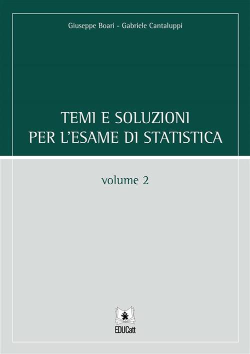 Temi e soluzioni per l'esame di statistica vol 2