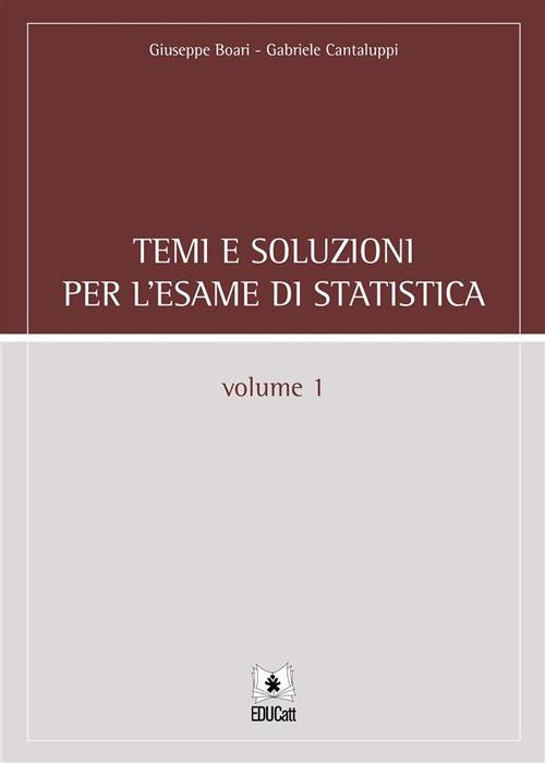 Temi e soluzioni per l'esame di statistica vol 1