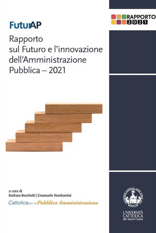 FuturAP. Rapporto sul Futuro e l'innovazione dell'Amministrazione Pubblica – 2021